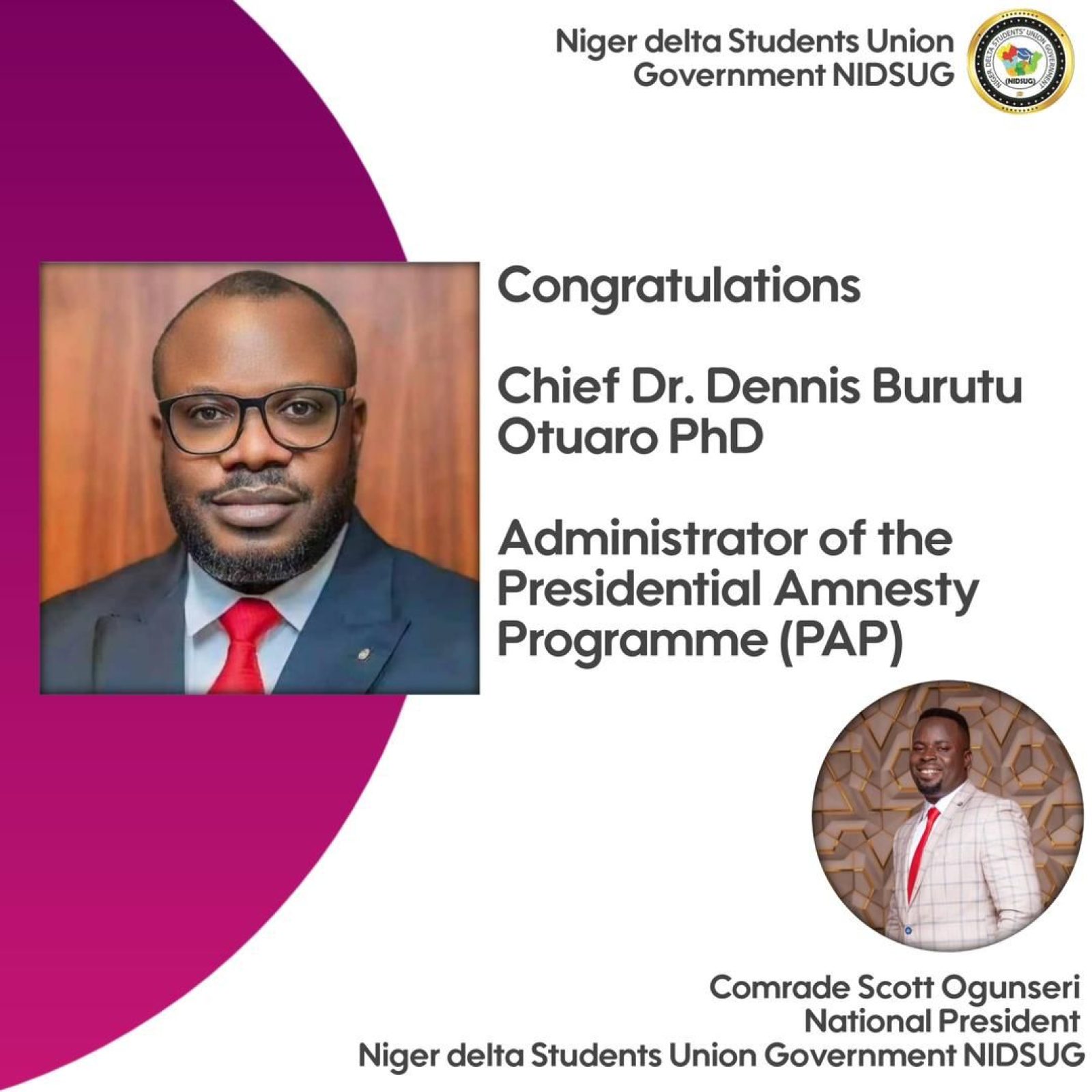 NIDSUG SENDS CONGRATULATORY MESSAGE TO HIGH CHIEF DR. DENNIS OTUARO PhD ON HIS RECENT APPOINTMENT AS ADMINISTRATOR OF THE PRESIDENTIAL AMNESTY PROGRAMME (PAP) BY PRESIDENT BOLA AHMED TINUBU, GCFR.